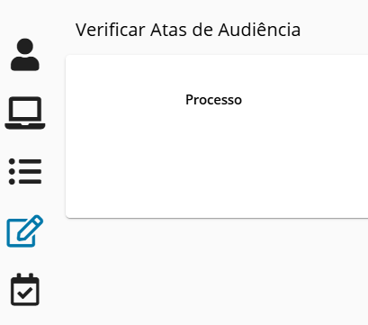 Tela Verificar Atas de Audiência do PJe com o ícone azul de edição na barra lateral esquerda.