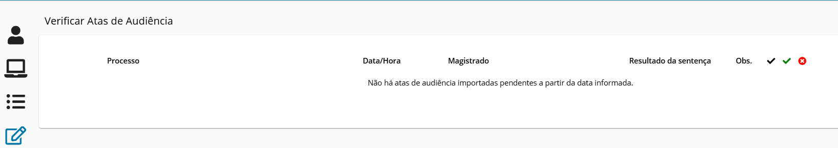 Tela Verificar Atas de Audiência do PJe sem atas pendentes listadas.