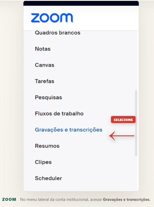 Menu lateral do Zoom com a opção Gravações e transcrições